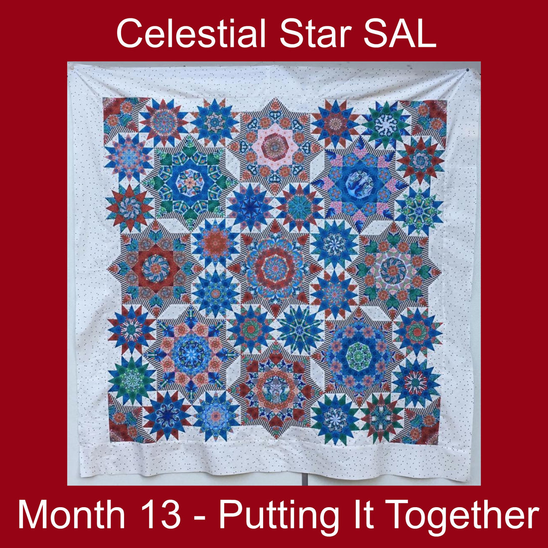 Celestial Star SAL - Month 13 - Putting It Together