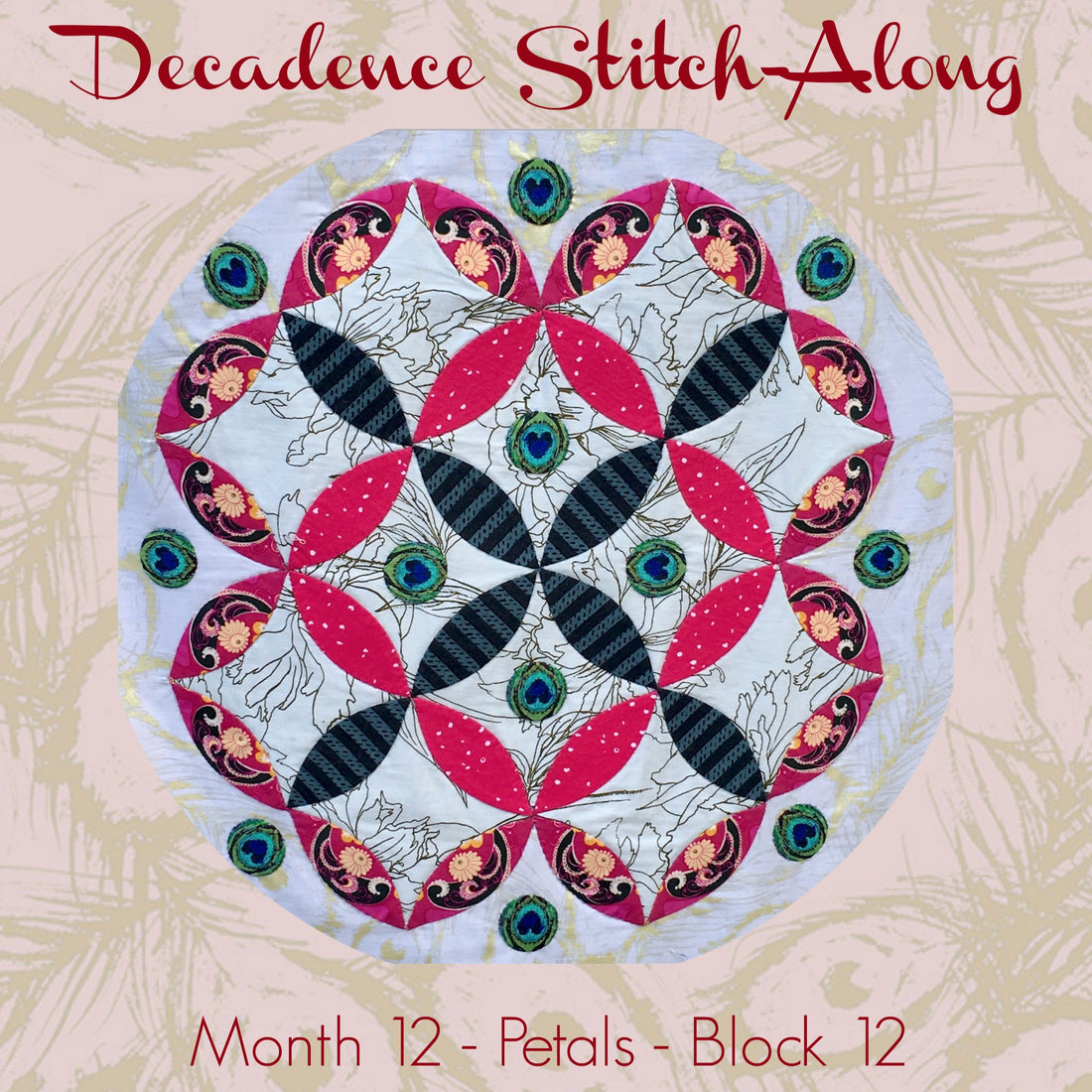 Decadence Stitch-Along - Month 12 - Petals - Block 12