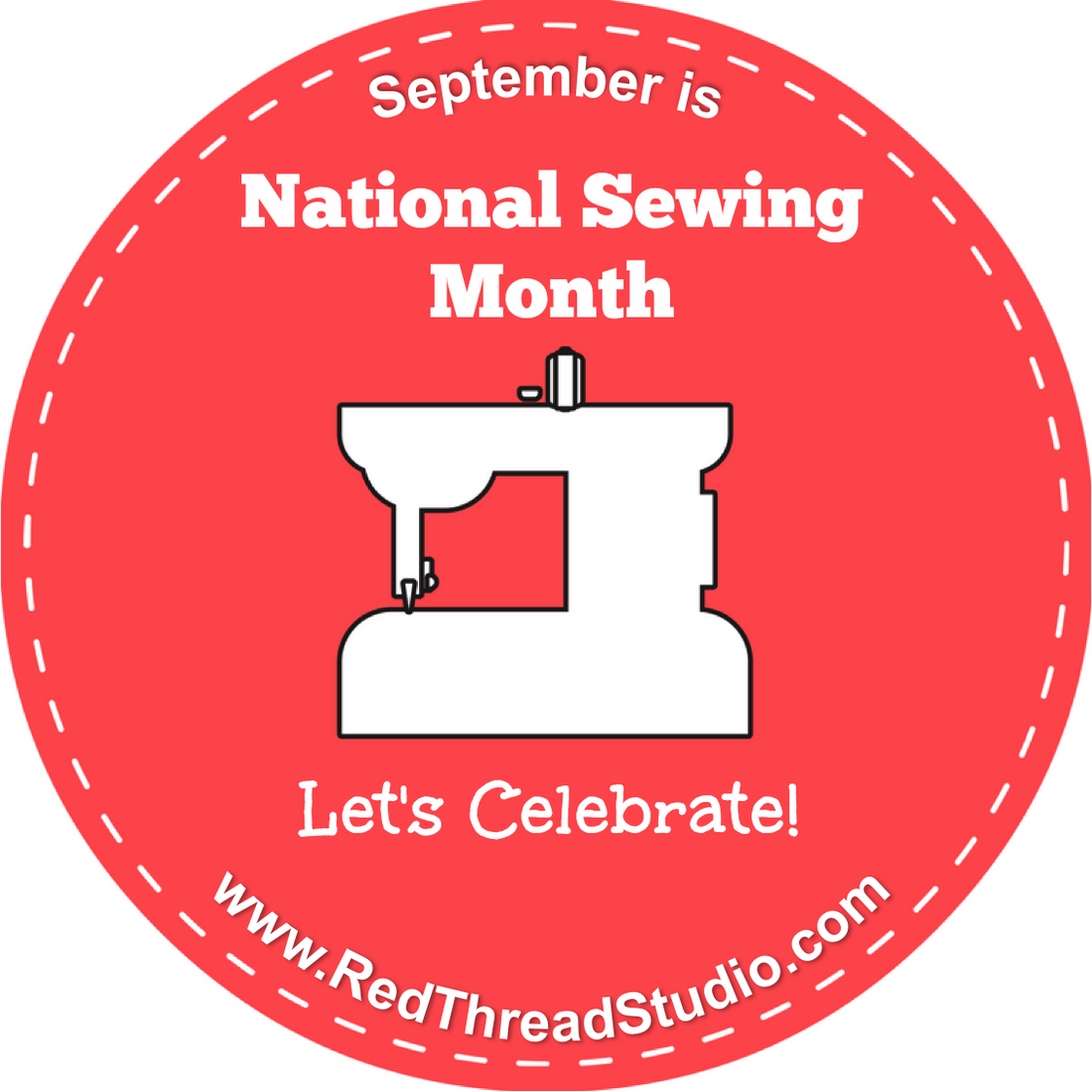 National Sewing Month - Let's Celebrate!