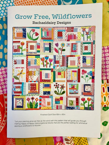 Grow Free Wildflowers quilt pattern by Rachaeldaisy Designs