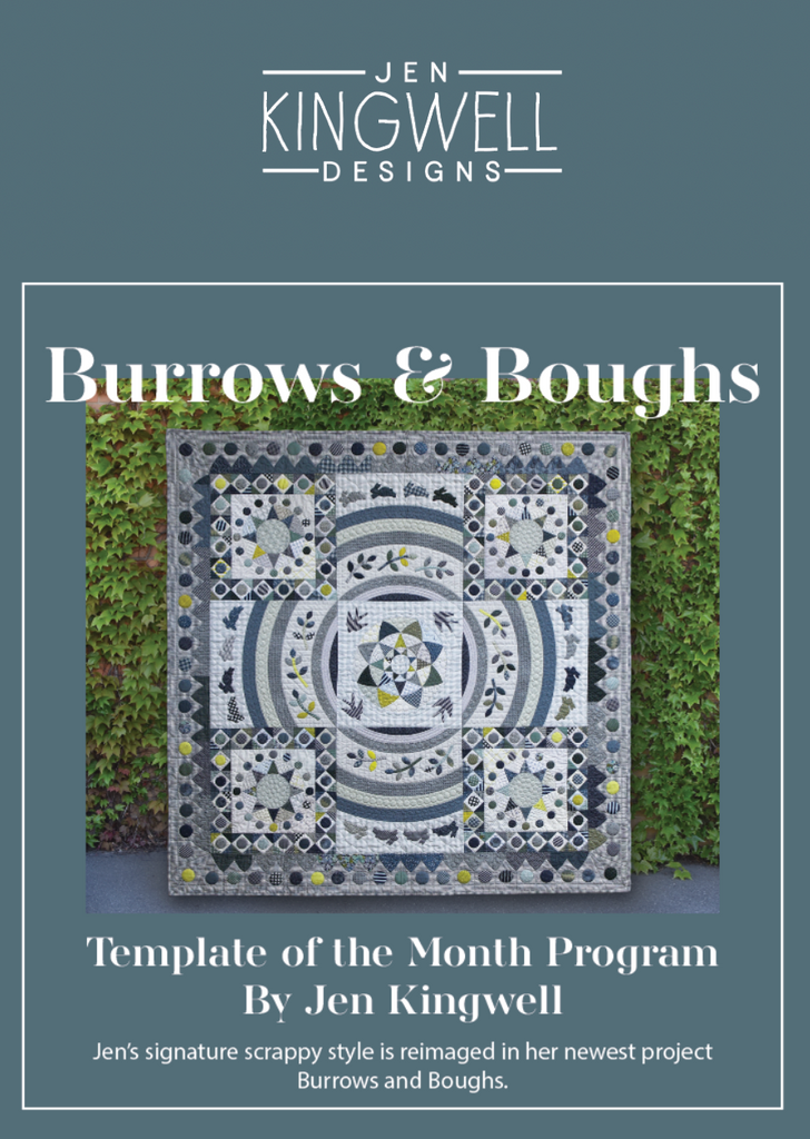 Burrows and Boughs- Template of the Month Program by Jen Kingwell- **Starting July 2023 - Join the Waitlist**