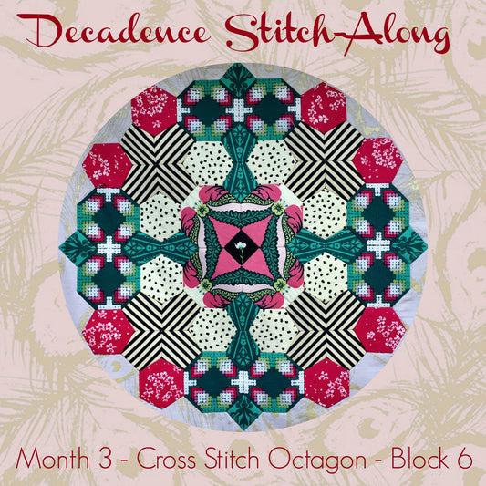 Decadence Stitch-Along - Month 3 - Cross Stitch Octagon - Block 6