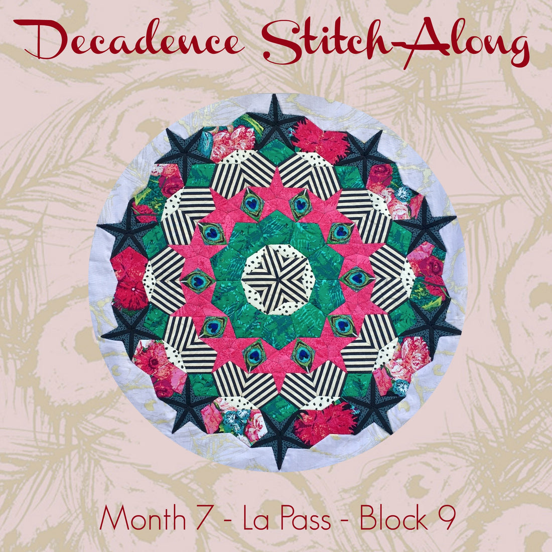 Decadence Stitch-Along - Month 7- La Pass - Block 9