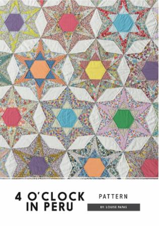 4 O'Clock in Peru Quilt Pattern by Louise Papas for Jen Kingwell Designs