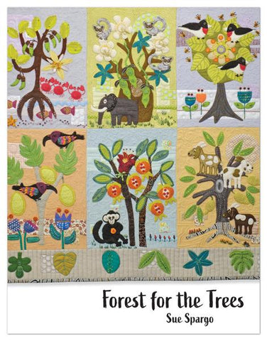 Forest for the Trees Quilt Book by Sue Spargo