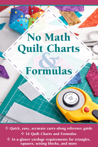No Math Quilt Charts and Formulas Reference Guide