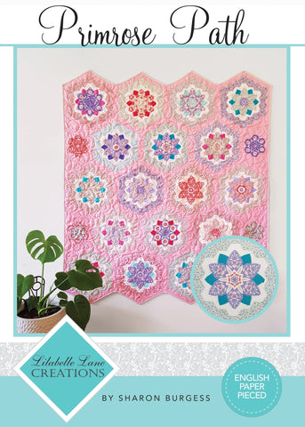 Primrose Path quilt pattern by Sharon Burgess for Lilabelle Lane Creations