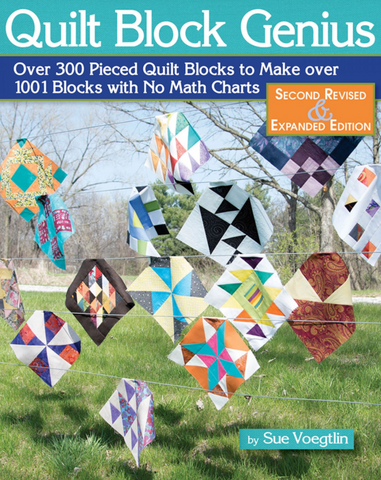 Quilt Block Genius - Expanded Second Edition - by Sue Voegtlin