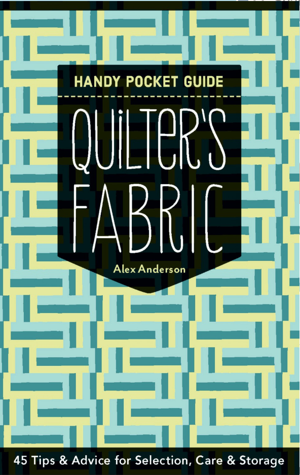 Quilters Fabric Handy Pocket Guide by Alex Anderson