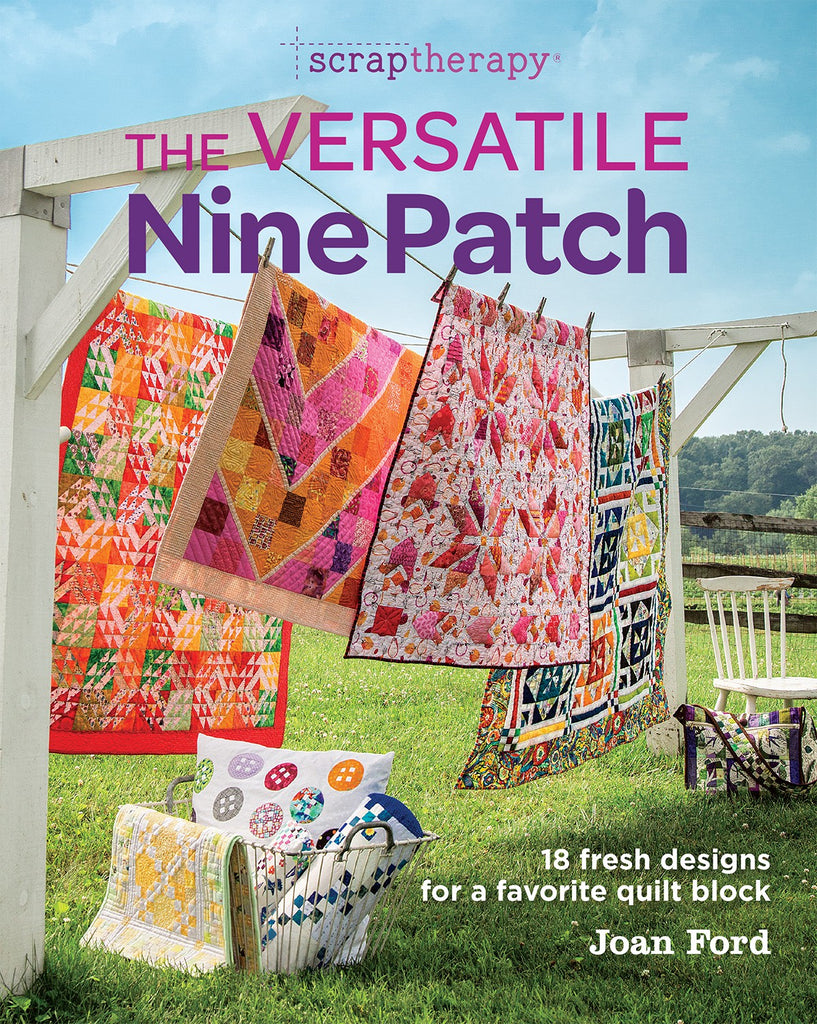 Scraptherapy - The Versatile Nine Patch by Joan Ford